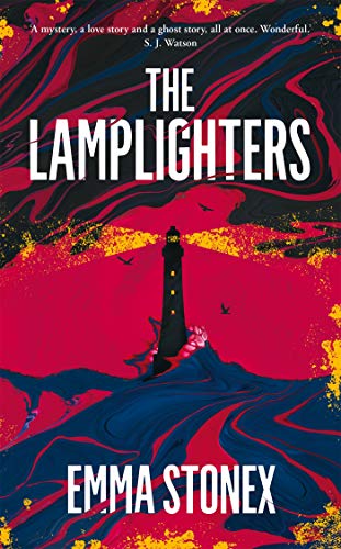 The Lamplighters: Emma Stonex von Picador